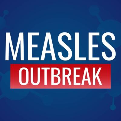 White and red text Measles Outbreak against blue background